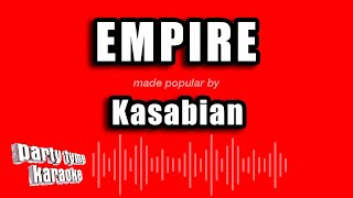 Kasabian - Empire (Karaoke Version)