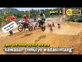 AJANG PEMANASAN LINTASAN MOTORCROSS DI KELAS ARENA TERBARU, KAWASAN TRIMULYO WADASLINTANG.