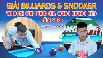 NGUYỄN ĐỨC ANH CHIẾN vs NGUYỄN NGỌC XUÂN TRƯỜNG | Carom 3 Băng VĐQG 2022