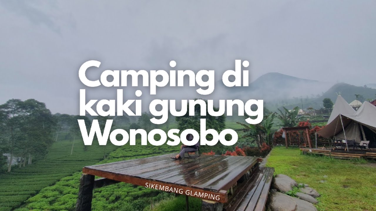 SIKEMBANG GLAMPING WONOSOBO