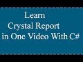 Crystal Report Tutorials For Beginners Using C#