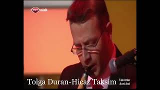 Tolga Duran-Hicaz Taksim Resimi