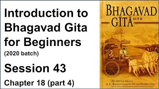 (#43) Introduction to Bhagavad Gita course - 2020 batch - Chapter 18 - Part 4 | #GitaPDX #HHRPS