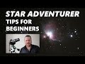 Star Adventurer Astrophotography - Tips & Tricks for Beginners