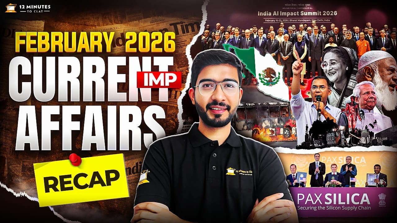 February 2026 Current Affairs Roundup 📰 Complete Monthly GK for CLAT 2027 in One Shot