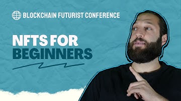 NFTs For Beginners 2022
