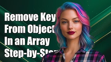 How to Remove a Key from All Objects in an Array: A Step-by-Step Guide