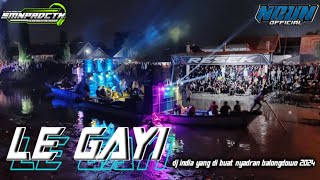 DJ INDIA LE GAYI yang di buat NYADRAN BALONGDOWO 2024 - NCUN  by simen production