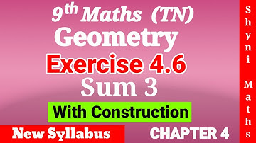 9th maths chapter 4 Geometry exercise 4.6 question 3 tn samacheer shyni maths
