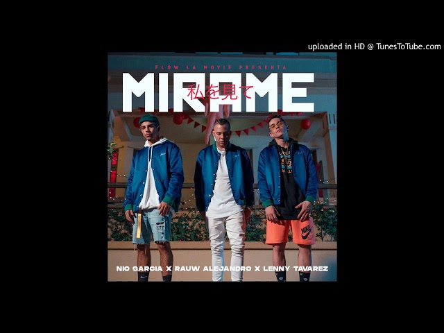 Nio Garcia Ft. Rauw Alejandro y Lenny Tavarez - Mirame (Audio Oficial) class=