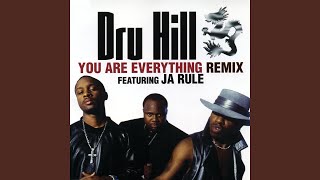 You Are Everything (Remix Radio Edit) (feat. Ja Rule) - Dru Hill