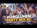 🍻🔥 VORGLÜHEN PARTY MIX #2 | Bier Party Musik (Ballermann · Après-Ski · Karneval · Oktoberfest)