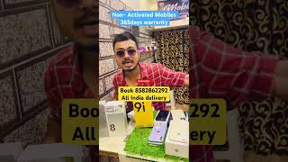 Open-Box Non-Activated Mobiles|second hand mobile in Kolkata|Kolkata used mobile|used iPhone