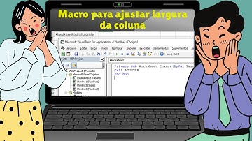 MACRO PARA AJUSTAR LARGURA DA COLUNA