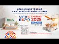 🎊SỰ KIỆN HỘI CHỢ NỘI THẤT ĐƯỢC MONG CHỜ NHẤT 2025 - VIFA EXPO CHÍNH THỨC QUAY TRỞ LẠI VÀO THÁNG 3!🎊
