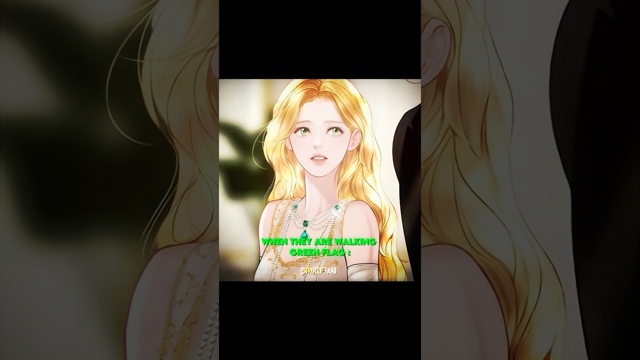 Green Flag or Red Flag?(Manhwa female version)🛐✨#manhwa#webtoon#shorts