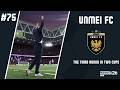 FMM 26 Create-a-Club x Road-to-Glory: UNMEI FC | The Third Round in Two Cups #75
