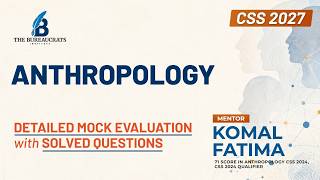 How to Write Topper-Level Anthropology Answers | CSS PMS Mock Feedback