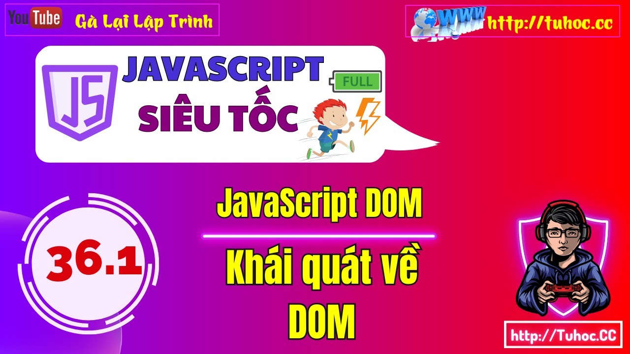 36.1 JAVASCRIPT DOM TUTORIAL _ DOM Document Object trong JavaScript _ HTML DOM