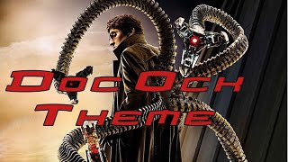 Doc Ock Theme Suite Spider-Man 2: Danny Elfman