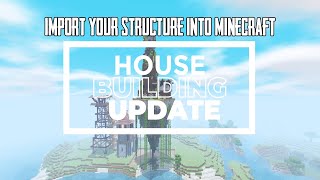 HOUSE BUILDING MCPE Update: How To Import Your Structure Into Minecraft screenshot 5