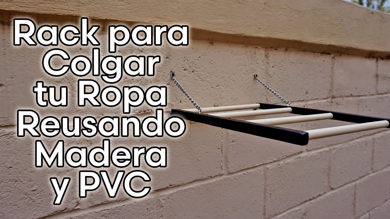 Como Hacer un RACK PARA COLGAR ROPA REUTILIZANDO MADERA Y PVC - YouTube