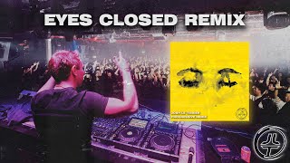 Eyes Closed (Josh Le Tissier Remix) - Ed Sheeran [Progressive House Club Bootleg]