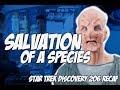 Salvation of a species  star trek discovery 2x06 recap