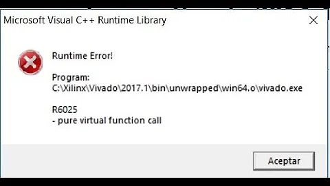Vivado Error Pure Virtual Function Call R6025
