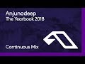 Anjunadeep The Yearbook 2018 (Continuous Mix Part 2)