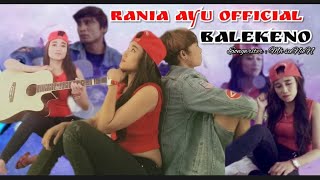 BALEKENO - RANIA AYU