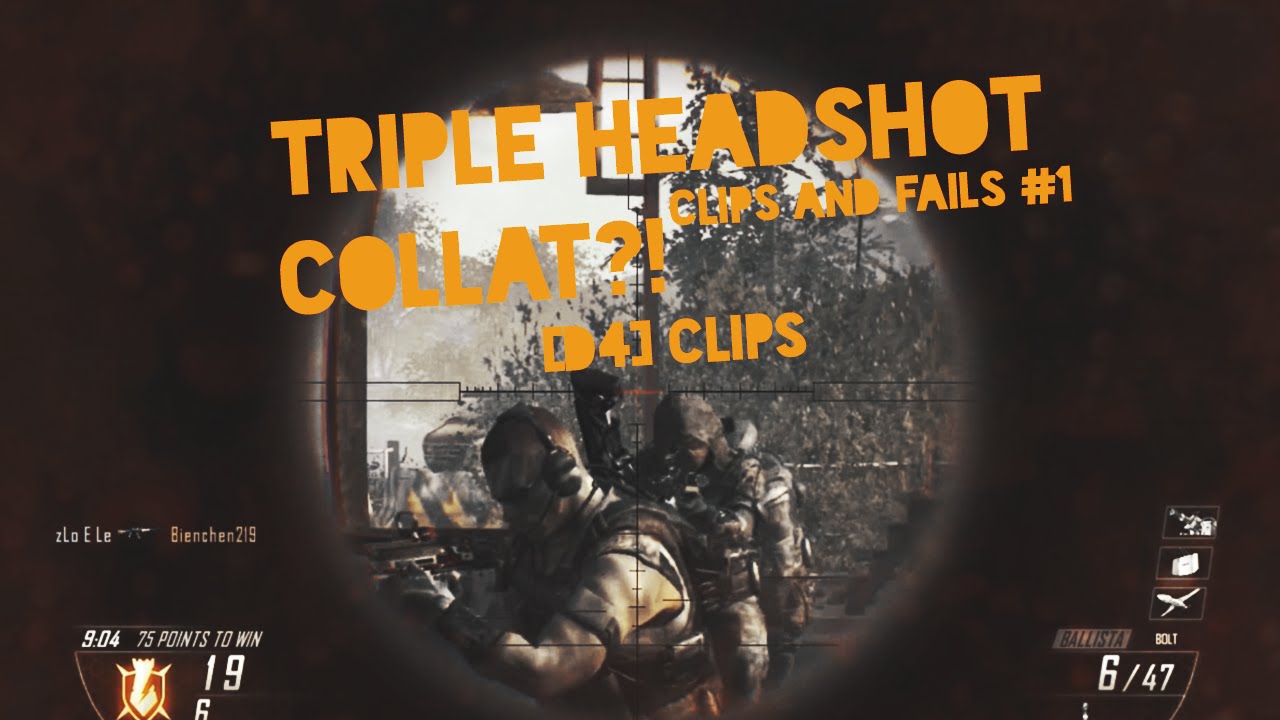 TRIPLE HEADSHOT?! Clips and Fails #1 [D4] Clips 