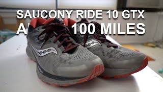SAUCONY RIDE 10 GTX - AFTER 100 MILES 
