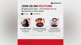 Bridging the Gap - The golden era of Bollywood meets Web3 with Faridoon Sharyar and Vishakha Singh