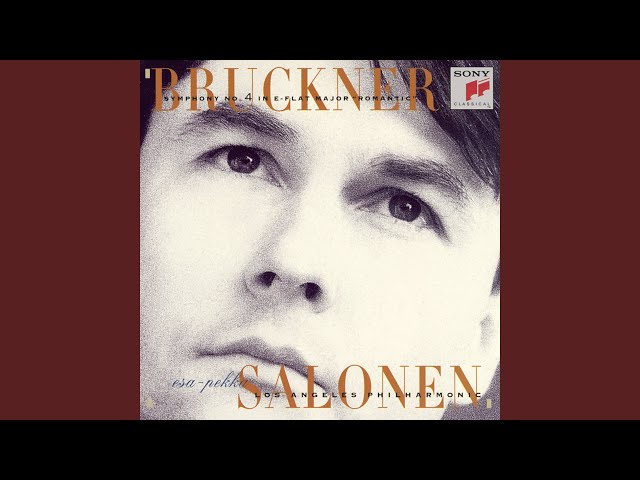 Bruckner - Symphonie n°4 Romantique": 2e mvt : Philh Los Angeles / E-P.Salonen