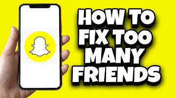 How To Solve You Have Too Many Friends On Snapchat (Easy)