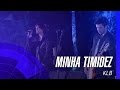 KLB - Minha timidez (Um novo tempo) (Oficial)