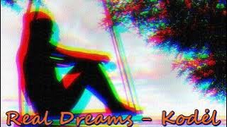 Real Dreams - Kodel  (2022)
