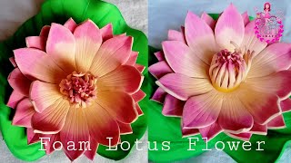 How To Make Foam Lotus Flower Fome Flower Diy Flower Lotus Flower Easy Part 2