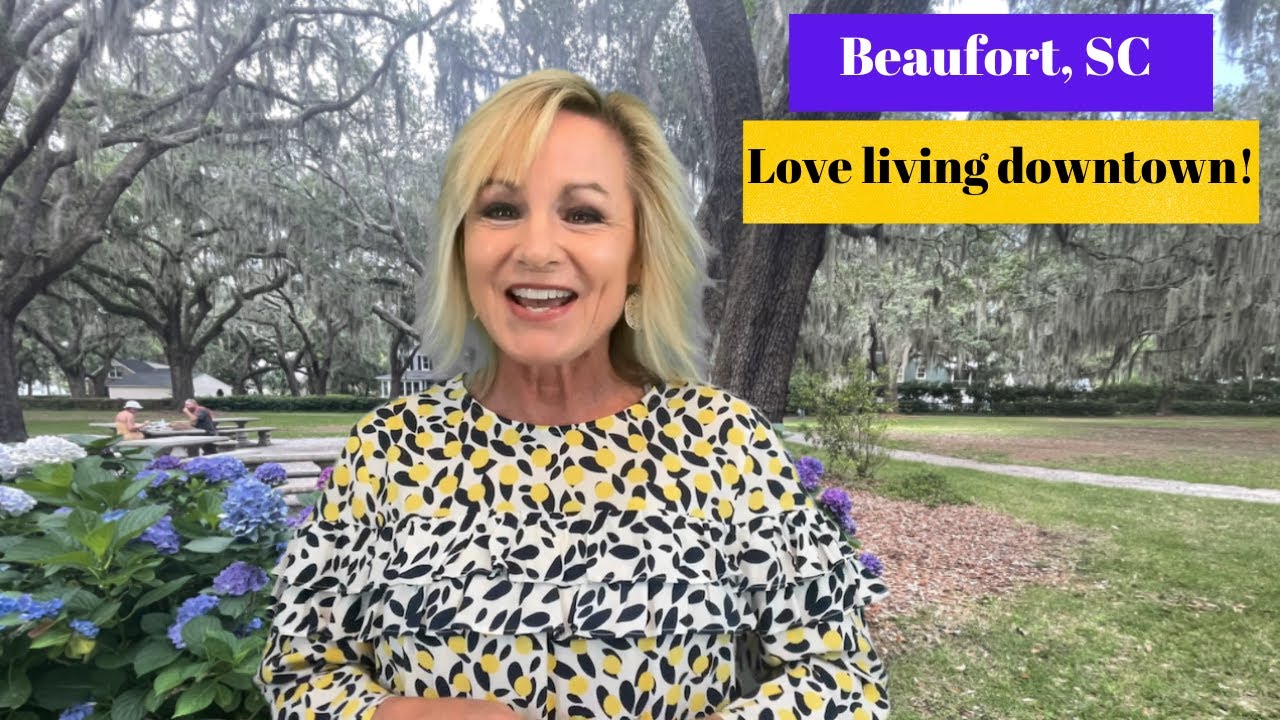 Beaufort SC downtown tour - If you love living near downtown, then this video is for you!
