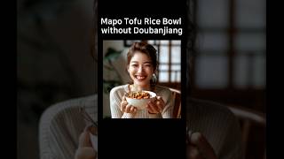 Mapo Tofu Rice Bowl without Doubanjiang