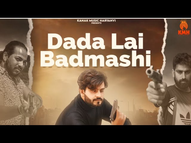 Dada Layi Badmashi ￼Song (Official Video)|| Akash Bhamla & Gyanendra Sardhana || Anup Khatana class=