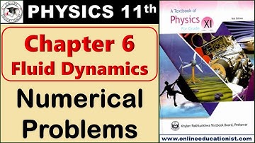 Solved Numerical Problems | Chapter 6 Fluid Dynamics | Physics 11th | KPK Textbook Board Peshawar