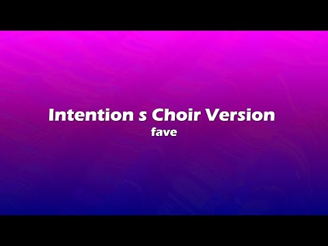 Intention's Choir Version - (Lyrics)
