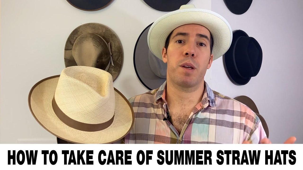 How To: Take Care of Summer Straw Hats 