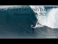 Opening Day at Jaws - Big Wave Surfing - 11-2-21 - Kai Lenny, Billy Kemper, Walsh, Albee Layer & co.