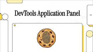 Chrome DevTools Application Tab: Cookies, localStorage and Sessions