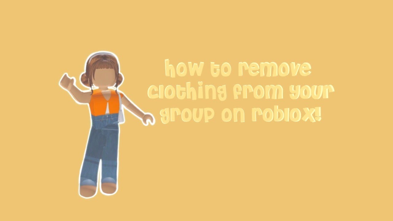 How To Delete Clothing From Your Group On Roblox 2020 Remade With Updated Information Youtube - how to delete clothes from roblox