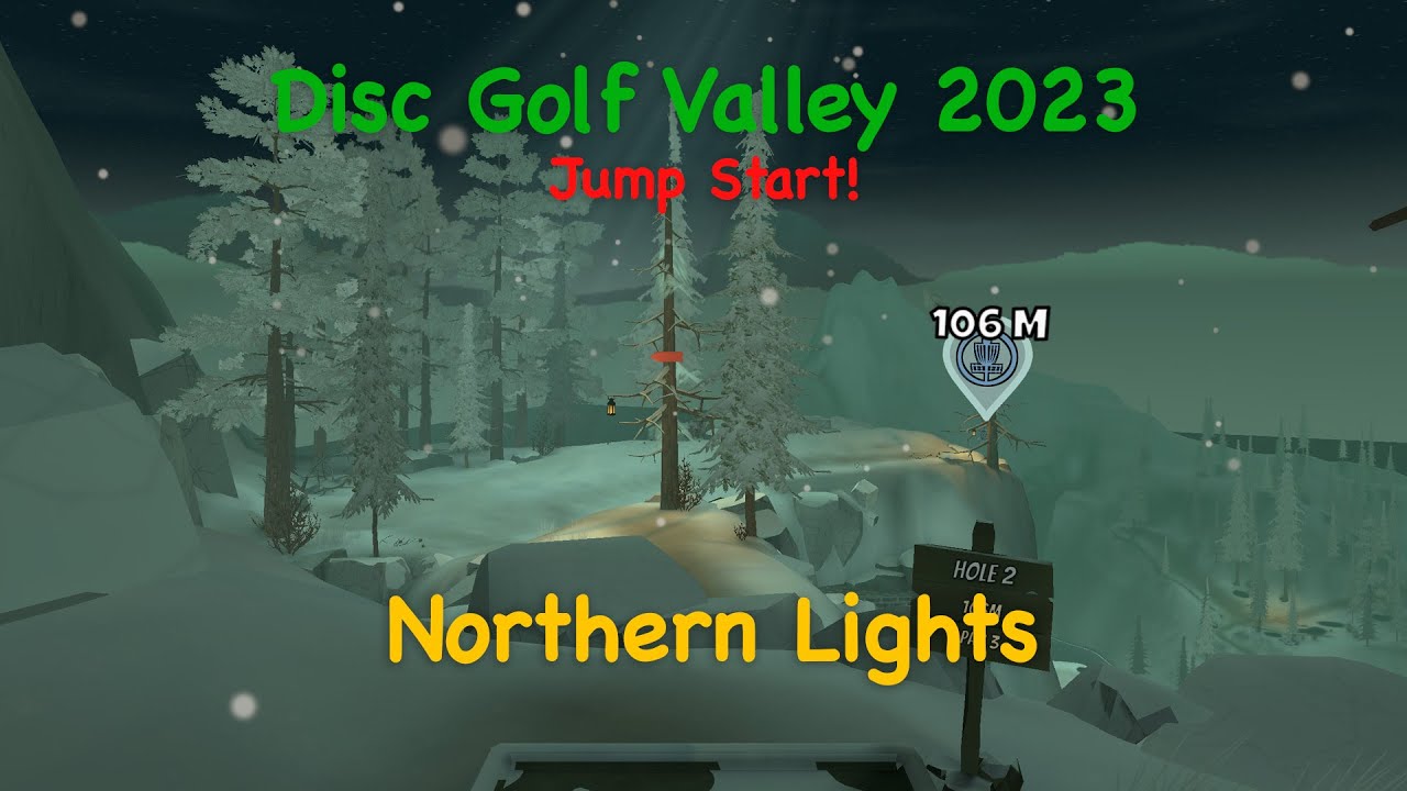 Disc Golf Valley 2023 Jump Start Northern Lights YouTube