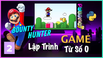Lập Trình Game Mario Bounty Hunter với Python